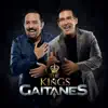 Gaitanes - The Kings